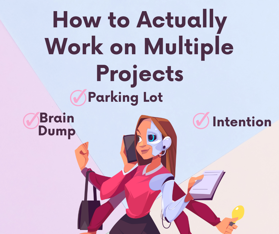 How to Actually Work on Multiple Projects
